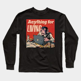 Anything Fot Living Long Sleeve T-Shirt